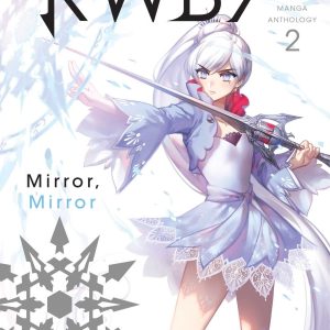 RWBY: Official Manga Anthology - Volume 2 | Monty Oum