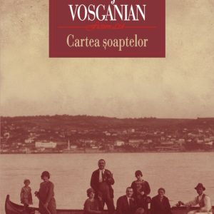 Cartea soaptelor | Varujan Vosganian